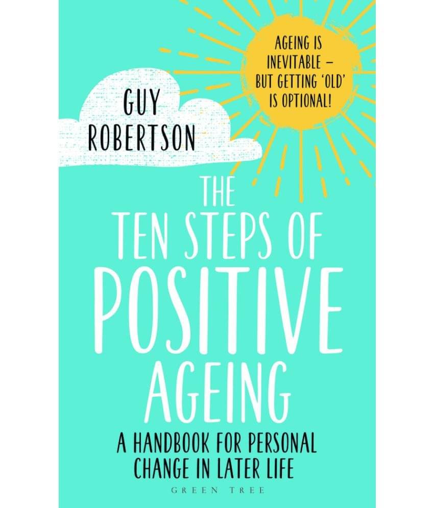     			The Ten Steps of Positive Ageing