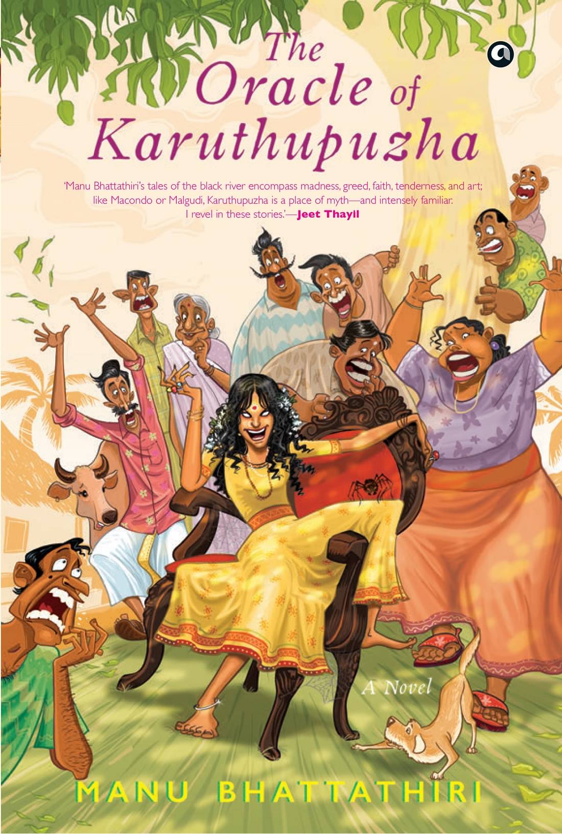     			THE ORACLE OF KARUTHUPUZHA: A NOVEL