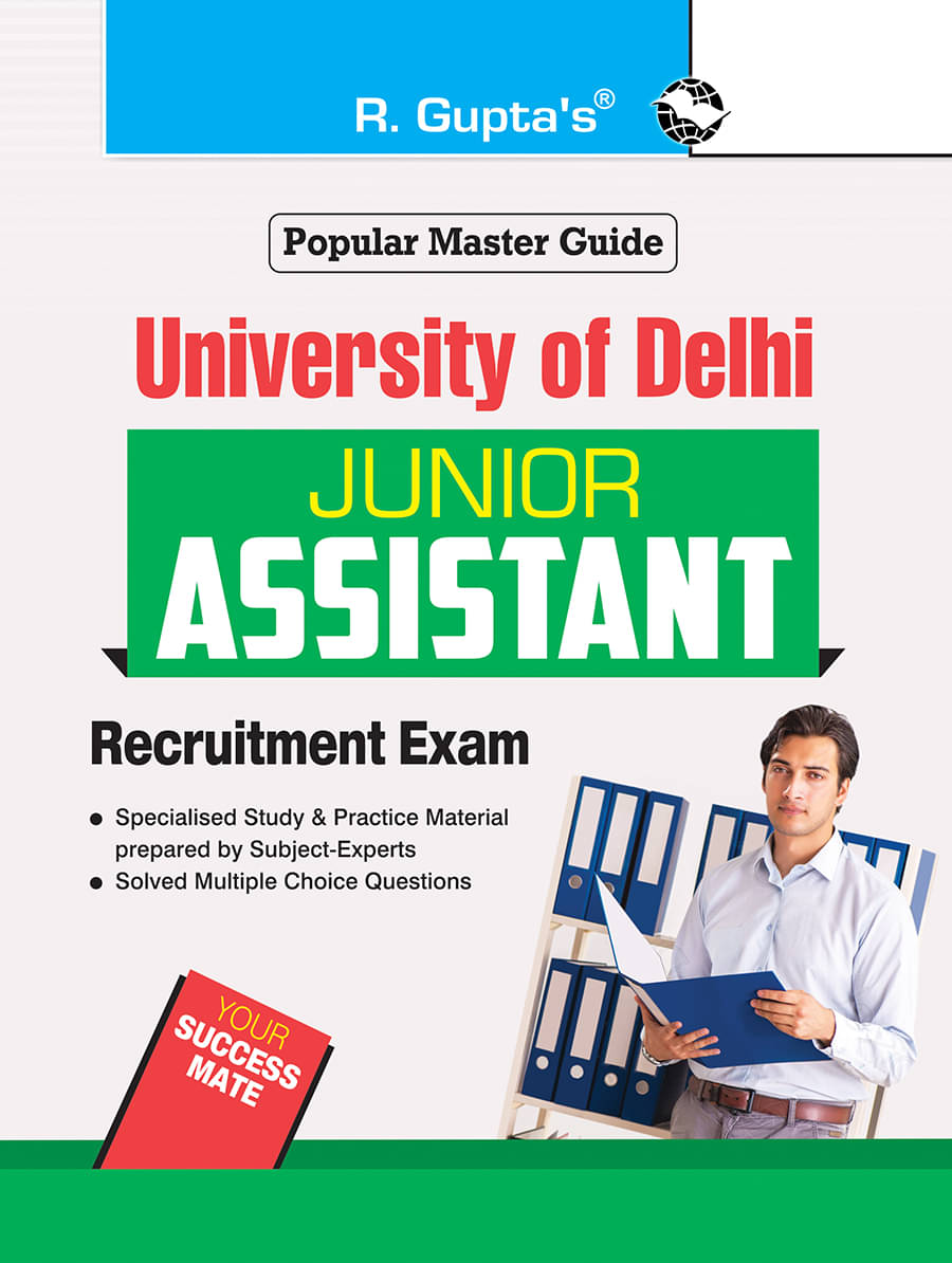 University of Delhi : Junior Assistant Recruitment Exam Guide University of Delhi : Junior Assistant Recruitment Exam Guide