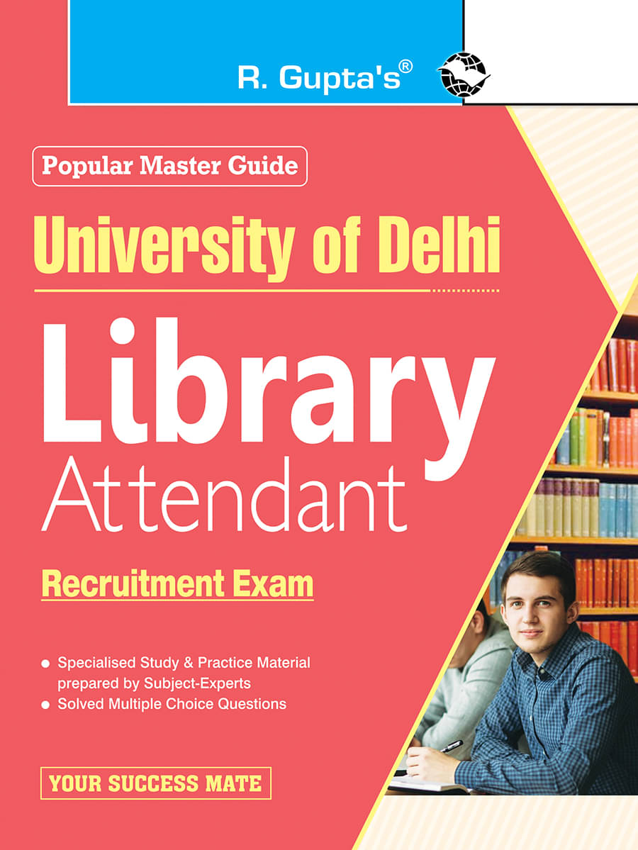     			University of Delhi : Library Attendant Recruitment Exam Guide