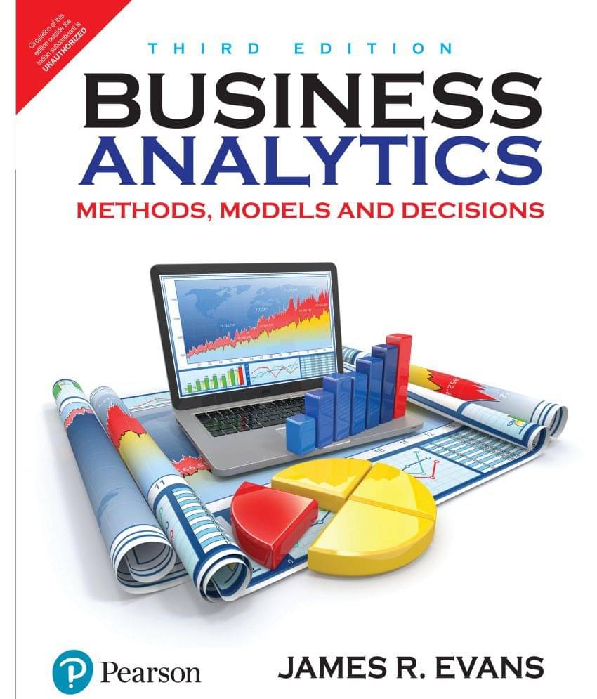 Business Analytics | Third Edition| By Pearson Business Analytics | Third Edition| By Pearson
