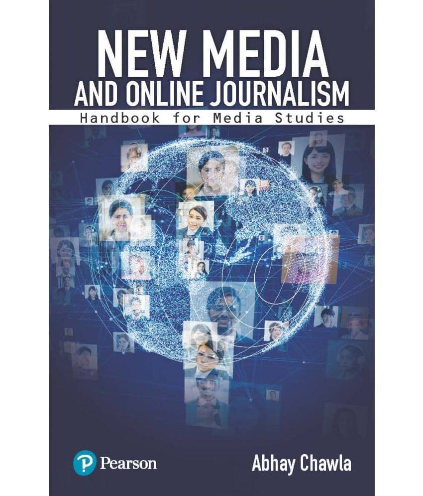 New Media and Online Journalism: Handbook for Media Studies| First Edition|By Pearson New Media and Online Journalism: Handbook for Media Studies| First Edition|By Pearson