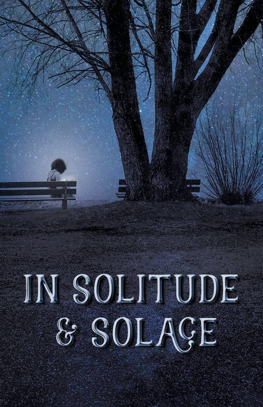     			In Solitude & Solace