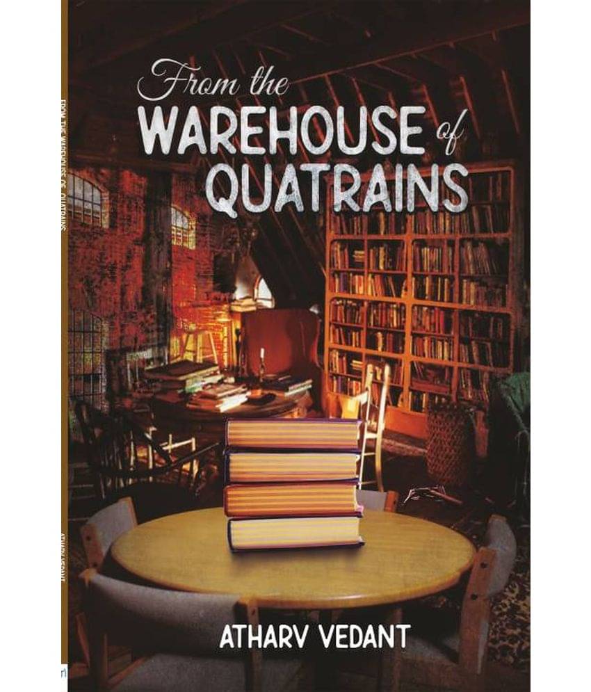     			From the warehouse of Quatrains
