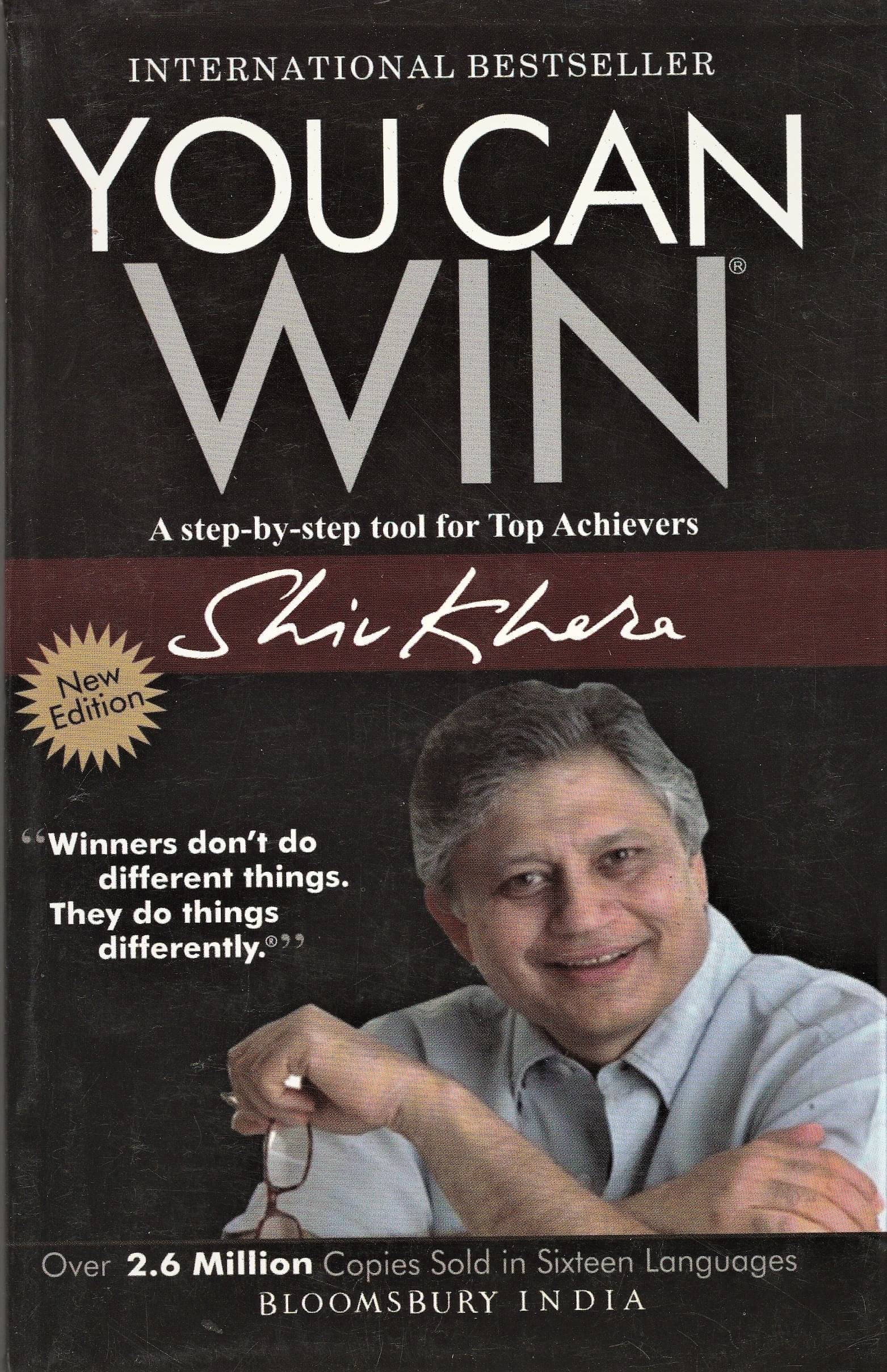 YOU CAN WIN, BY SHIV KHEERA,A STEP BY STEP TOOL FOR TPOP ACHIEVERS,WINNERS DONT DO DIFFERENT THINGS THEY DO THINGS DIFFERENTLY.PAPER BACK EDITION. YOU CAN WIN, BY SHIV KHEERA,A STEP BY STEP TOOL FOR TPOP ACHIEVERS,WINNERS DONT DO DIFFERENT THINGS THEY DO THINGS DIFFERENTLY.PAPER BACK EDITION.