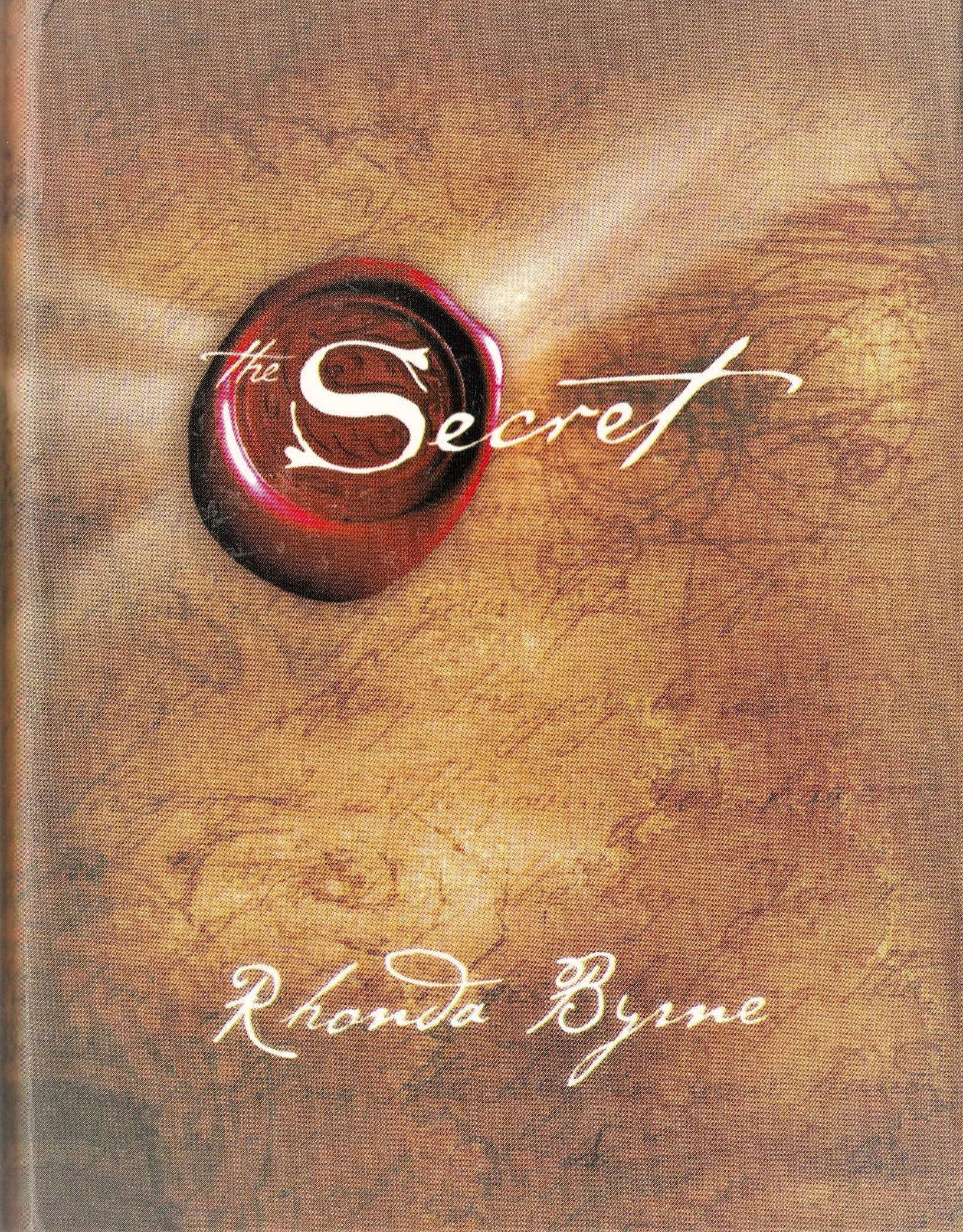THE SECRET  BY RHONDA BYRNE, HARD BINDED  EDITION.BOOK FOR MIND,BODY AND SPIRIT     			THE SECRET  BY RHONDA BYRNE, HARD BINDED  EDITION.BOOK FOR MIND,BODY AND SPIRIT