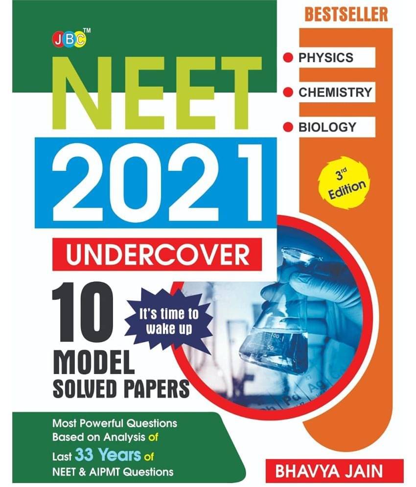 10 NEET Undercover Model Solved Papers, Based On The Analysis Of Last 33 Years, Previously Asked Questions, 1800 Questions, NEET 2021 Exam Pattern, 3rd Edition, Physics Chemistry Biology 10 NEET Undercover Model Solved Papers, Based On The Analysis Of Last 33 Years, Previously Asked Questions, 1800 Questions, NEET 2021 Exam Pattern, 3rd Edition, Physics Chemistry Biology