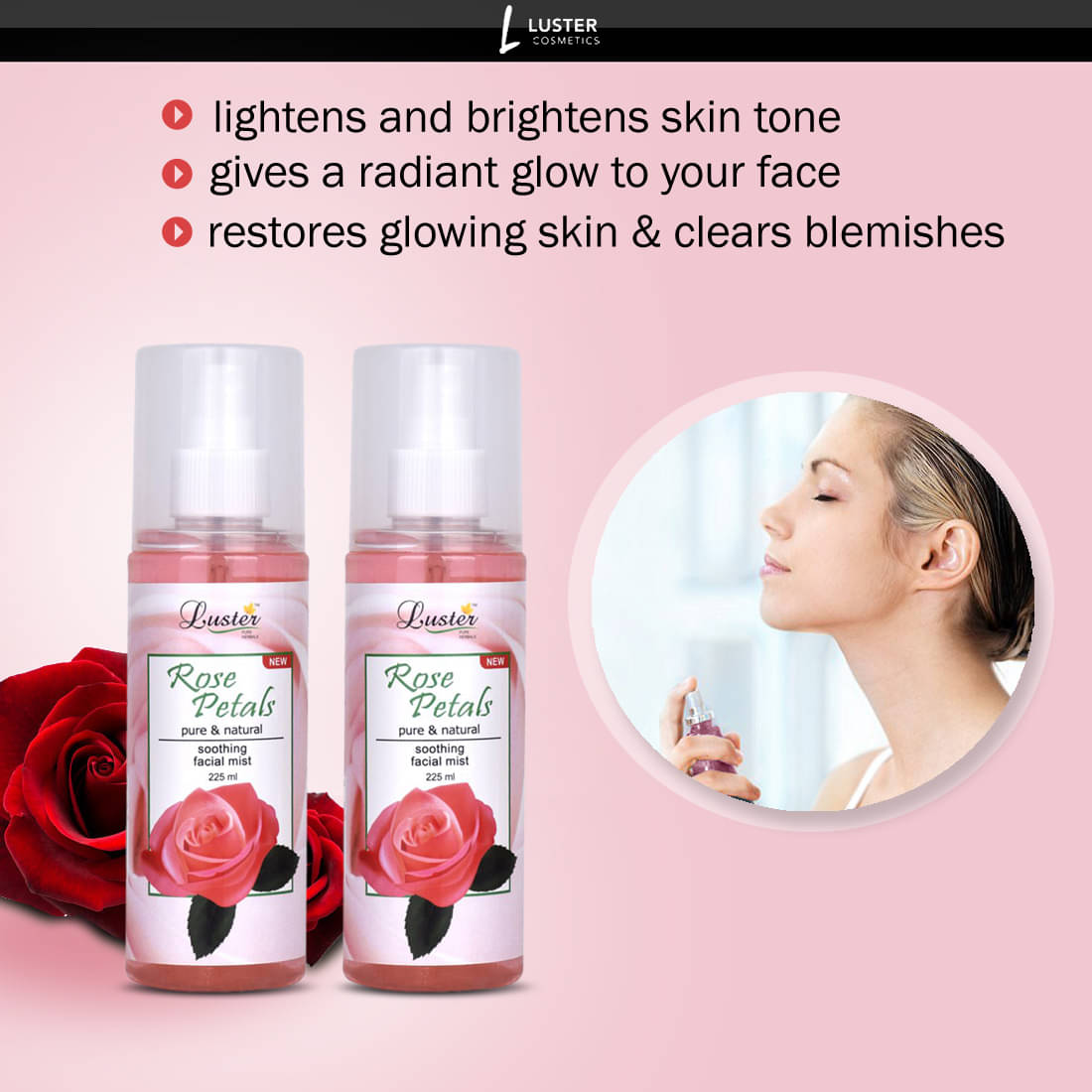 Luster Rose Petals Water Pure & Natural Skin Freshener 225 mL Pack of 2 Luster Rose Petals Water Pure & Natural Skin Freshener 225 mL Pack of 2