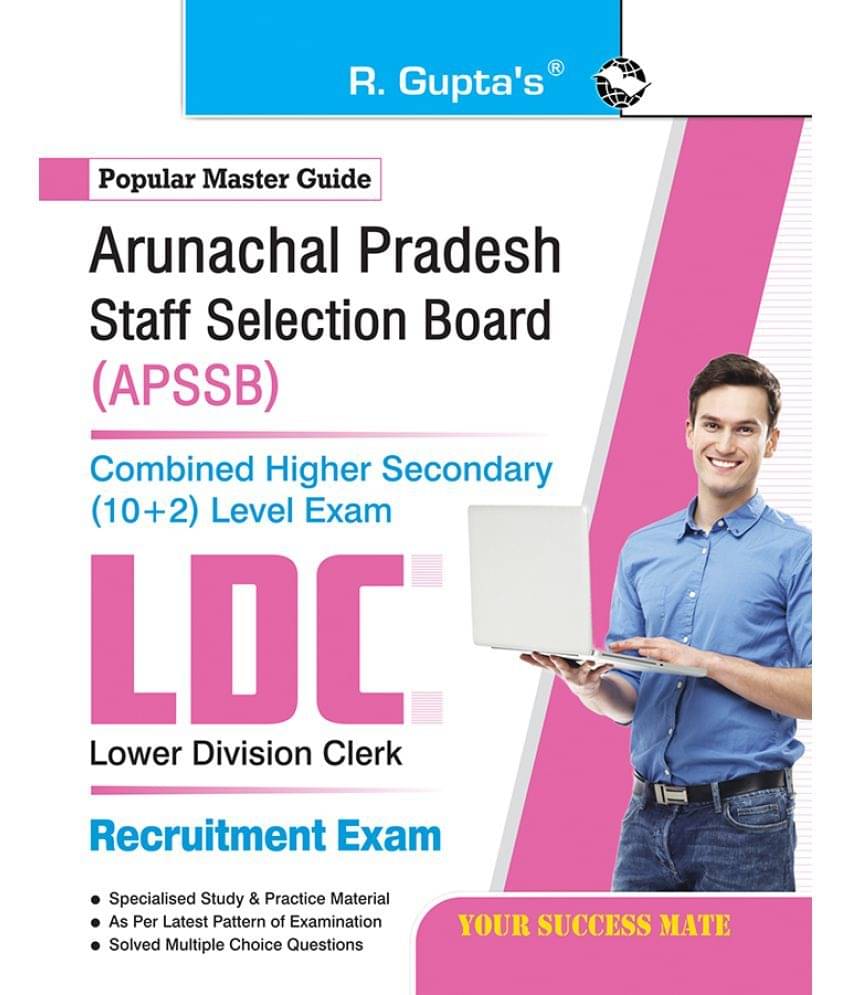 APSSB: LDC – Combined Higher Secondary (10+2) Level Exam Guide APSSB: LDC – Combined Higher Secondary (10+2) Level Exam Guide