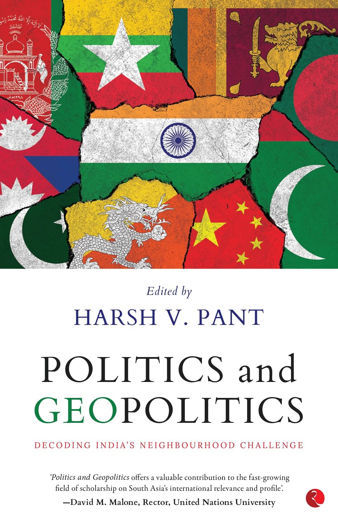     			POLITICS AND GEOPOLITICS: DECODING INDIA’S NEIGHBOURHOOD CHALLENGE