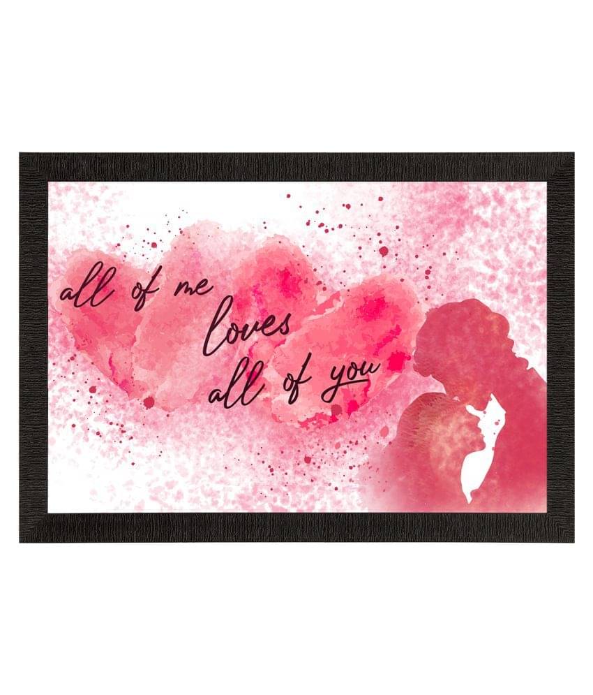     			eCraftIndia Pink & Brown All of me loves All of You Love Theme Quote Satin Matt Texture UV Art Painting