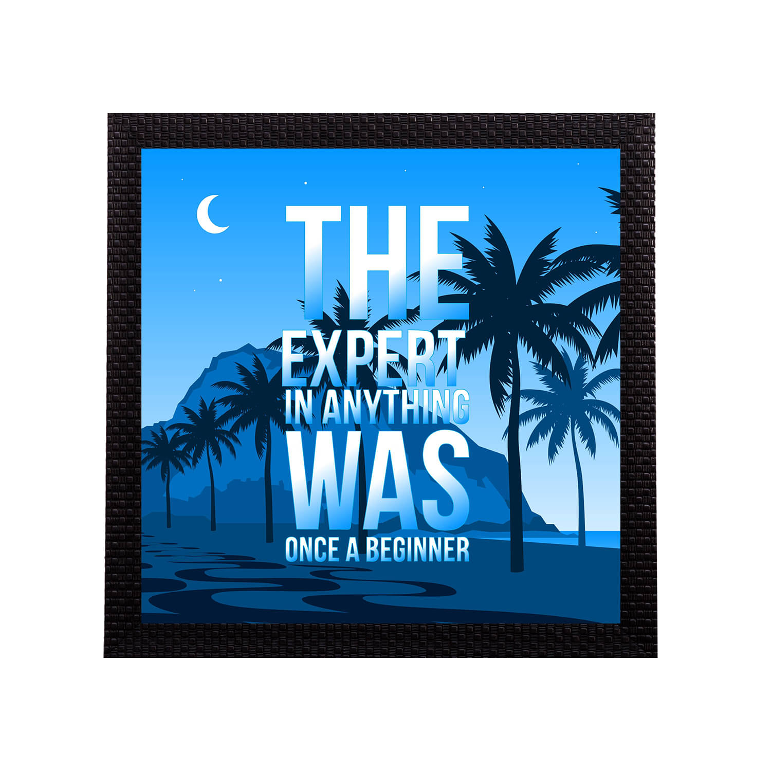 eCraftIndia Blue & White "The Expert in Anything Was Once a Beginner" Quote Matt Texture UV Art Painting eCraftIndia Blue & White "The Expert in Anything Was Once a Beginner" Quote Matt Texture UV Art Painting