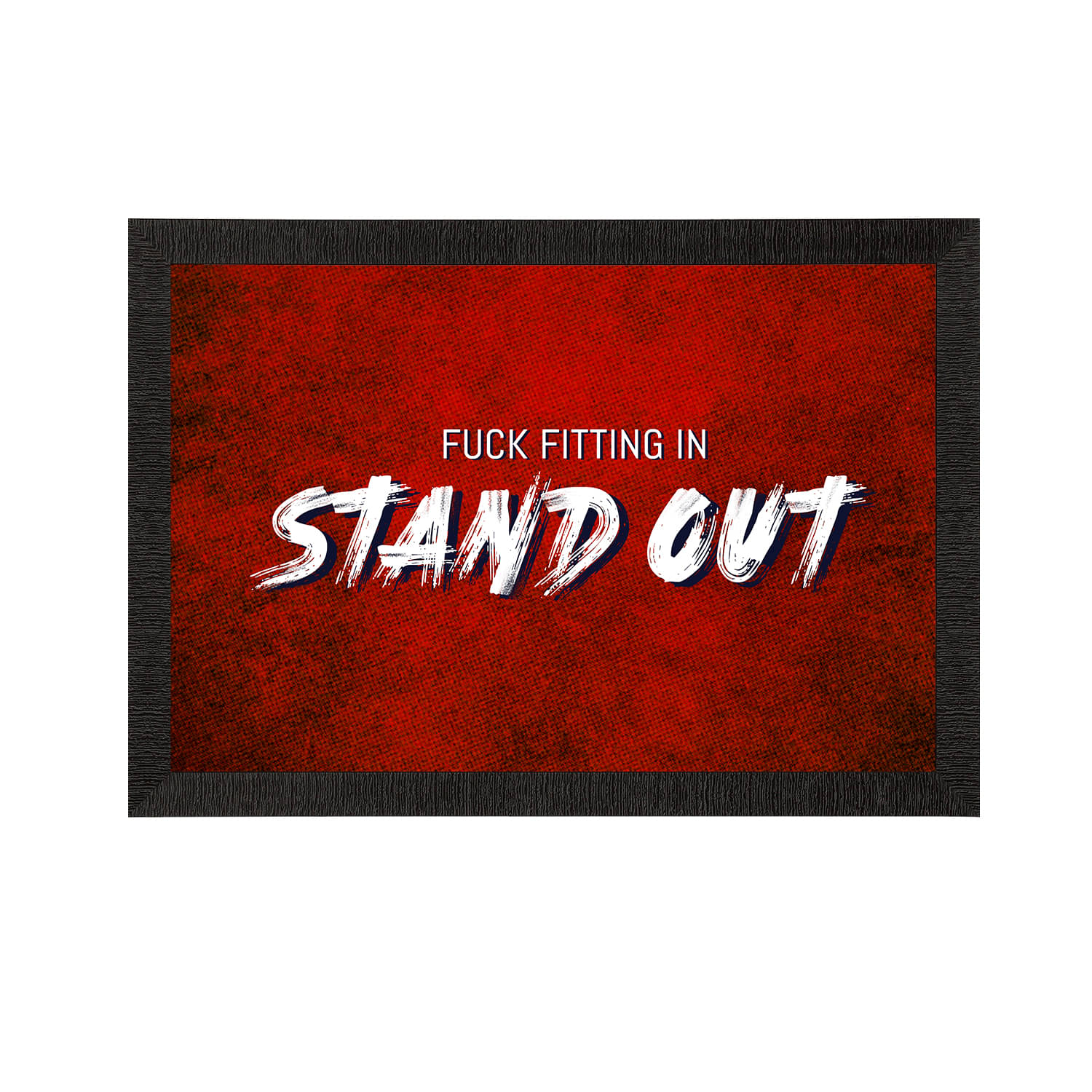 eCraftIndia "Stand Out" Motivational Quote Satin Matt Texture UV Art Painting eCraftIndia "Stand Out" Motivational Quote Satin Matt Texture UV Art Painting