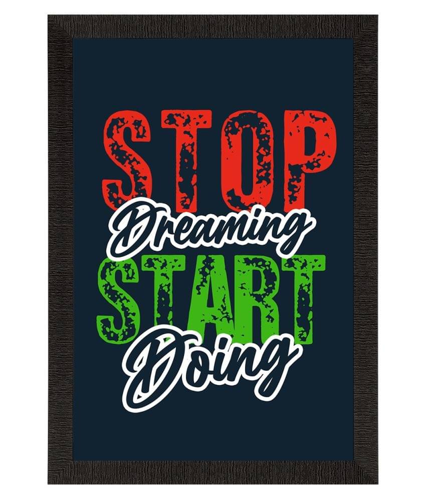     			eCraftIndia Multicoloured Stop Dreaming Start Doing Motivational Quote Art Painting