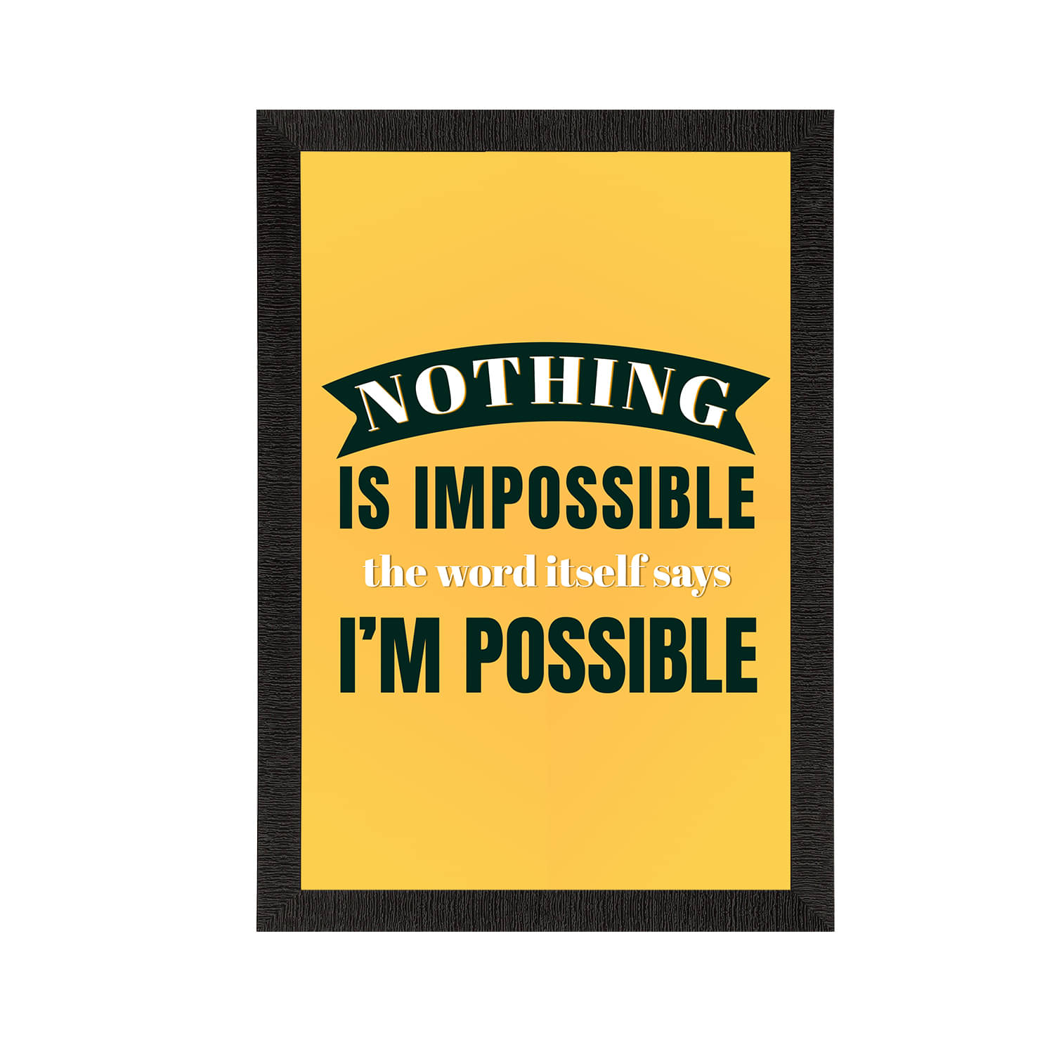 eCraftIndia Yellow & Black Motivational Quote Satin Matte Texture UV Wall Painting eCraftIndia Yellow & Black Motivational Quote Satin Matte Texture UV Wall Painting