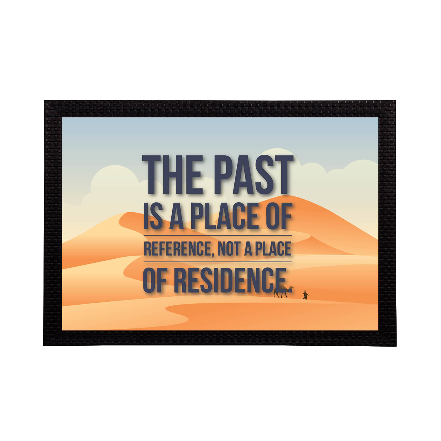     			eCraftIndia Blue & Orange "The Past Is A Place Of Reference Not A Place of Residence" Quote Matt Painting