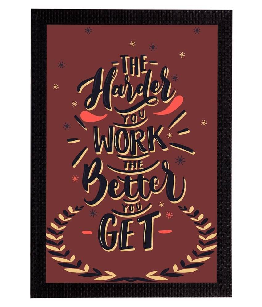 eCraftIndia Brown & Black "The Harder You Work The Better You Get" Quote Matt Texture UV Art Painting eCraftIndia Brown & Black "The Harder You Work The Better You Get" Quote Matt Texture UV Art Painting