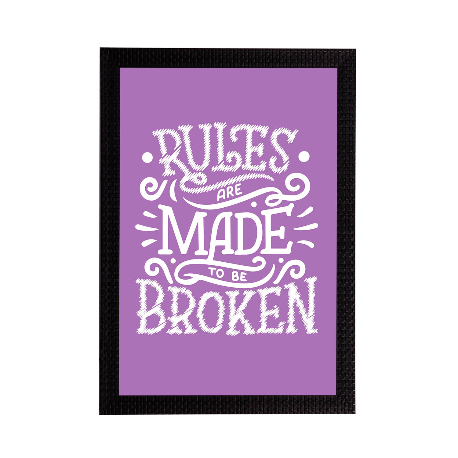 eCraftIndia "Rules Are Made To Be Broken" Motivational Quote Satin Matt Texture UV Art Painting eCraftIndia "Rules Are Made To Be Broken" Motivational Quote Satin Matt Texture UV Art Painting