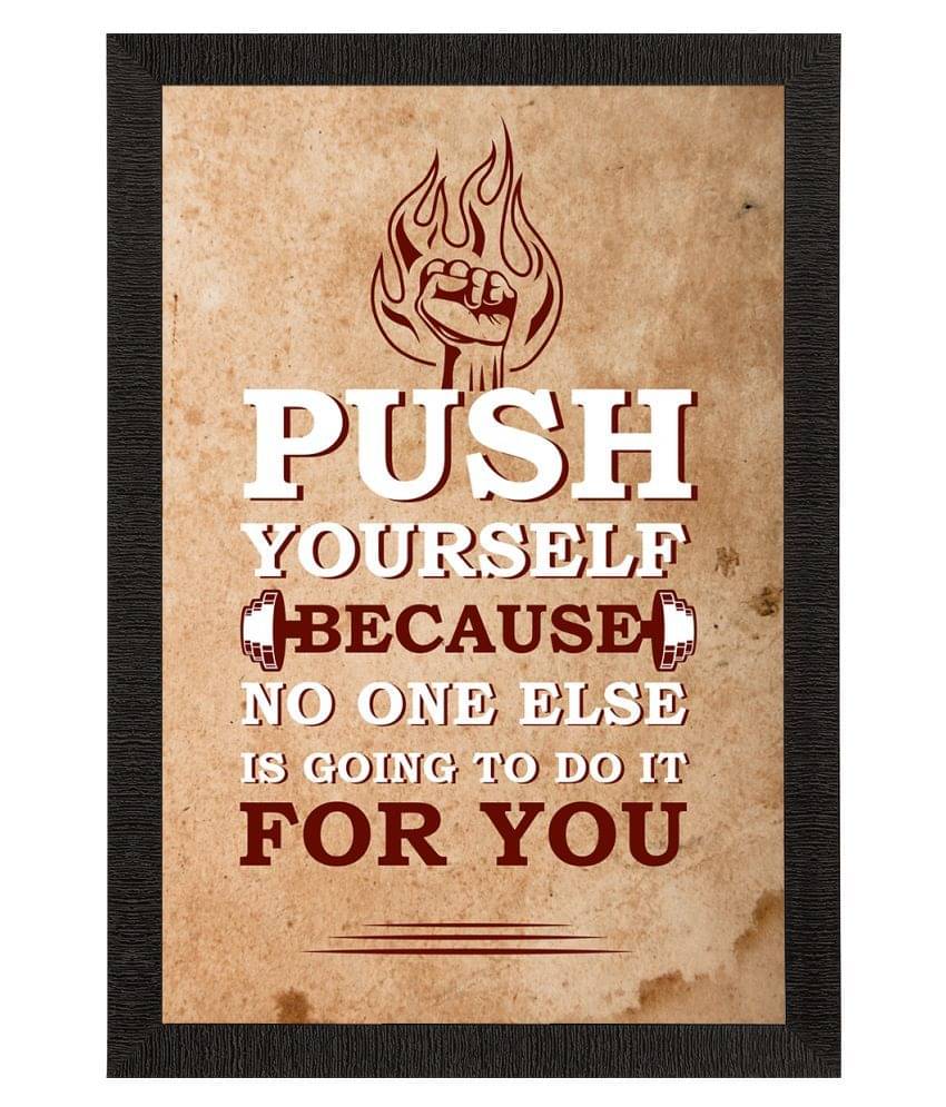 eCraftIndia Brown & White Push Yourself Motivational Quote Satin Matt Texture UV Art Painting eCraftIndia Brown & White Push Yourself Motivational Quote Satin Matt Texture UV Art Painting