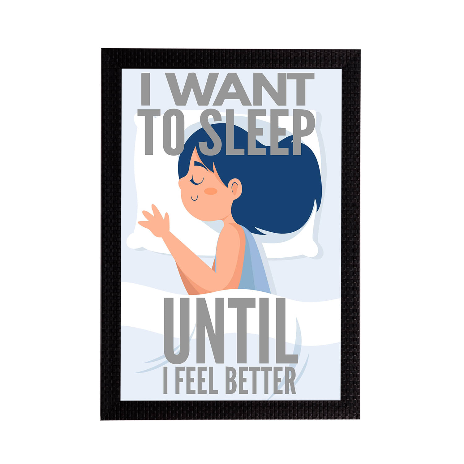     			eCraftIndia White & Blue I Want To Sleep Until I Feel Better Printed Textured Frame UV Wall Art