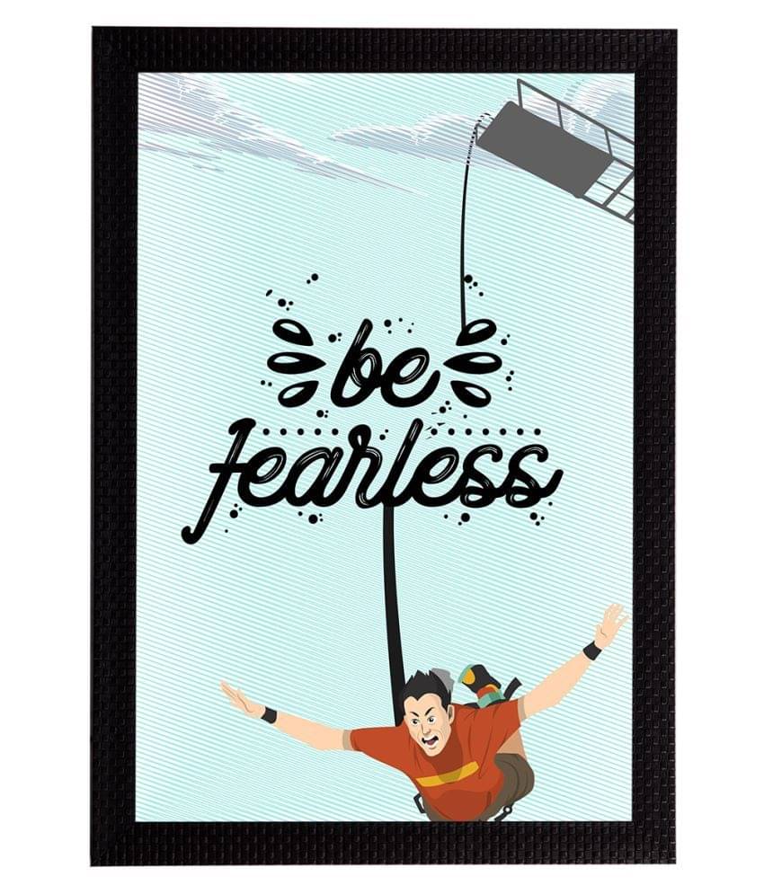 eCraftIndia Blue & Black Be Fearless Motivational Quote Satin Matt Texture UV Art Painting eCraftIndia Blue & Black Be Fearless Motivational Quote Satin Matt Texture UV Art Painting
