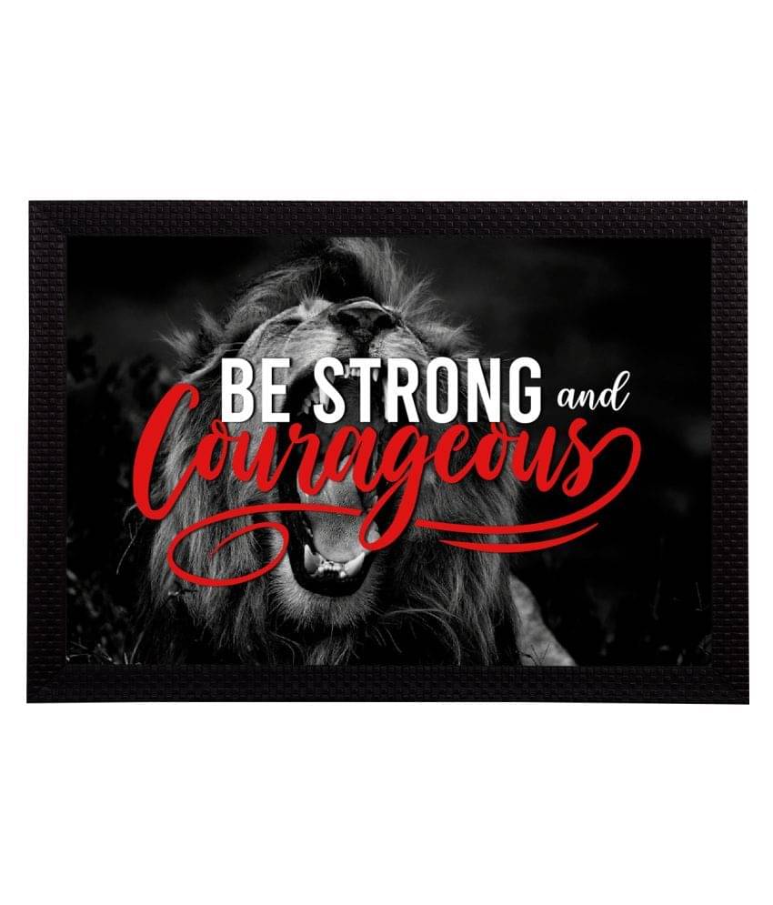     			eCraftIndia Black & Red Be Strong And Courageous Motivational Quote Satin Matt Texture Wall Art