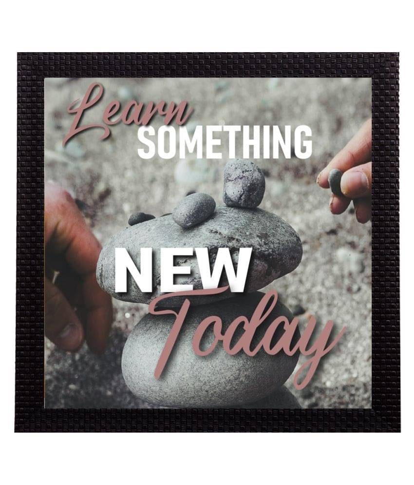 eCraftIndia White & Grey Learn Something New Today Motivational Quote Satin Matt Texture UV Art Painting eCraftIndia White & Grey Learn Something New Today Motivational Quote Satin Matt Texture UV Art Painting