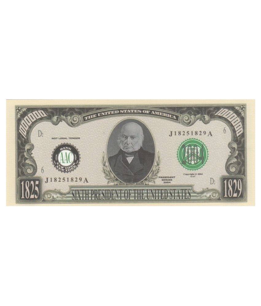     			COIN AND HERITAGE GALLERY NUMISMATTECLY RARE AND COLLECTIBLE. UNITED STATE OF AMERICA PRESIDENT SERIES-2004-ONE MILLION -[1000000] -JOHN  QUINCY ADAMS .SIXTH PRESIDENT OF THE UNITED STATES OF  AMERICA, YEAR--1825-1829. IN GOD WE TRUST  ,