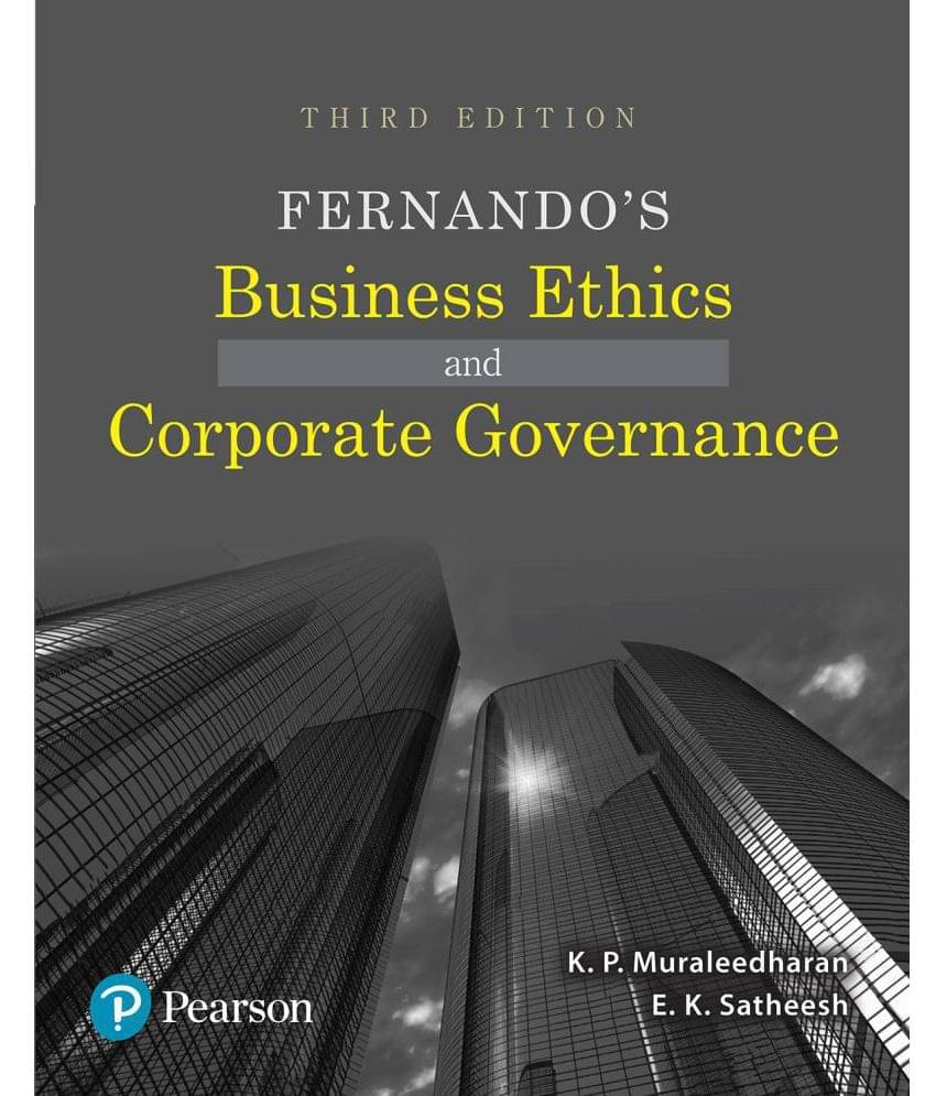 Fernando's Business Ethics and Corporate Governance | Third Edition Fernando's Business Ethics and Corporate Governance | Third Edition