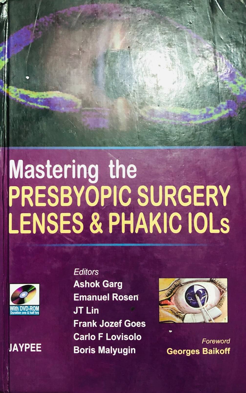     			Mastering the Presbyopic Surgical Lenses and Phakic Iols (with DVD ROM)