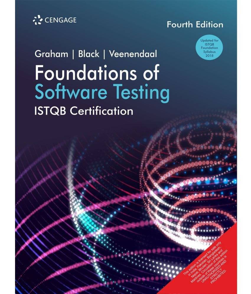 Foundations of Software Testing: ISTQB Certification, 4E Foundations of Software Testing: ISTQB Certification, 4E
