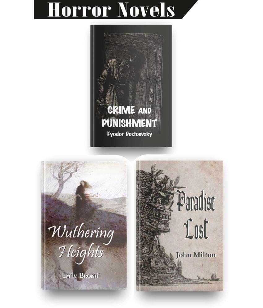    			Most Amazing Horror Books Set Of 3, This Horror Books Set Comes With Paradise Lost, Wuthering Heights By Emily Bronte And Crime And Punishment