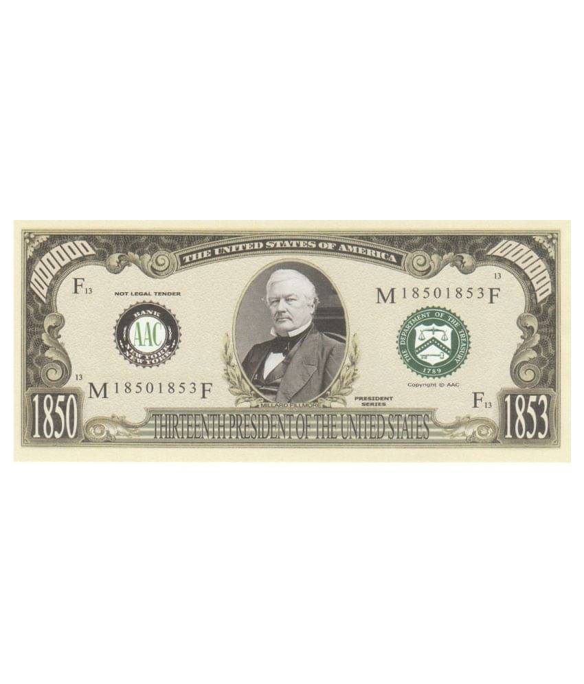     			NUMISMATTECLY RARE AND COLLECTIBLE. UNITED STATE OF AMERICA PRESIDENT SERIES-ONE MILLION -[1000000] -MILLARD FILLAMORE,13TH PRESIDENT OF THE UNITED STATES OF  AMERICA, YEAR-1850-1853. IN GOD WE TRUST  ,IN GEM UNC CONDITION