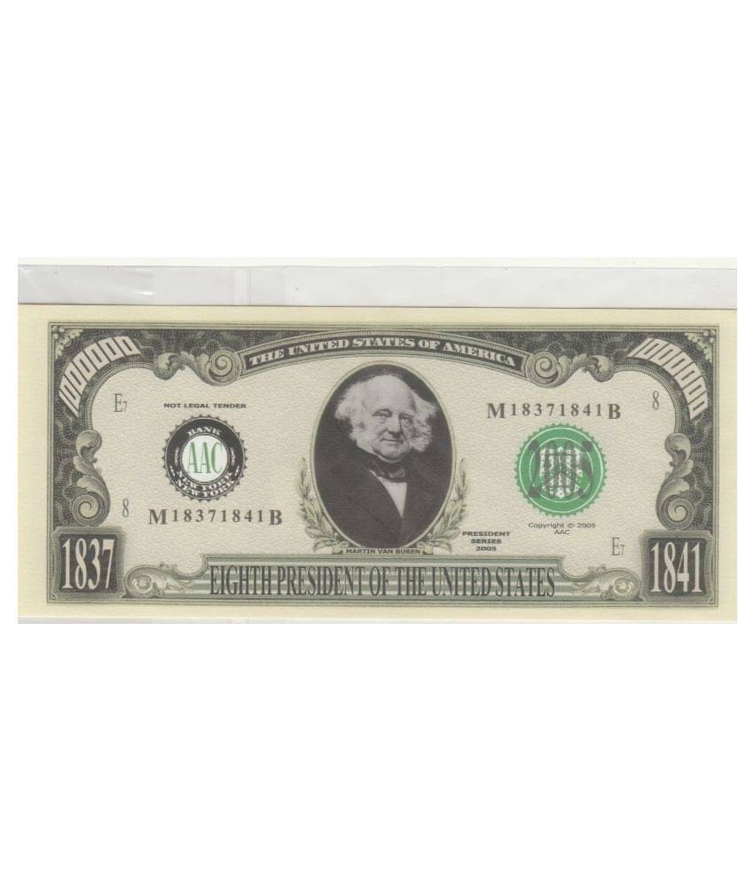     			NUMISMATTECLY RARE AND COLLECTIBLE. UNITED STATE OF AMERICA PRESIDENT SERIES-2005,ONE MILLION -[1000000] -MARTIN VAN BUREN, 8TH PRESIDENT OF THE UNITED STATES OF  AMERICA, YEAR-1837-1841. IN GOD WE TRUST  ,IN GEM UNC CONDITION ,HIGHLY COLLECTIBLE