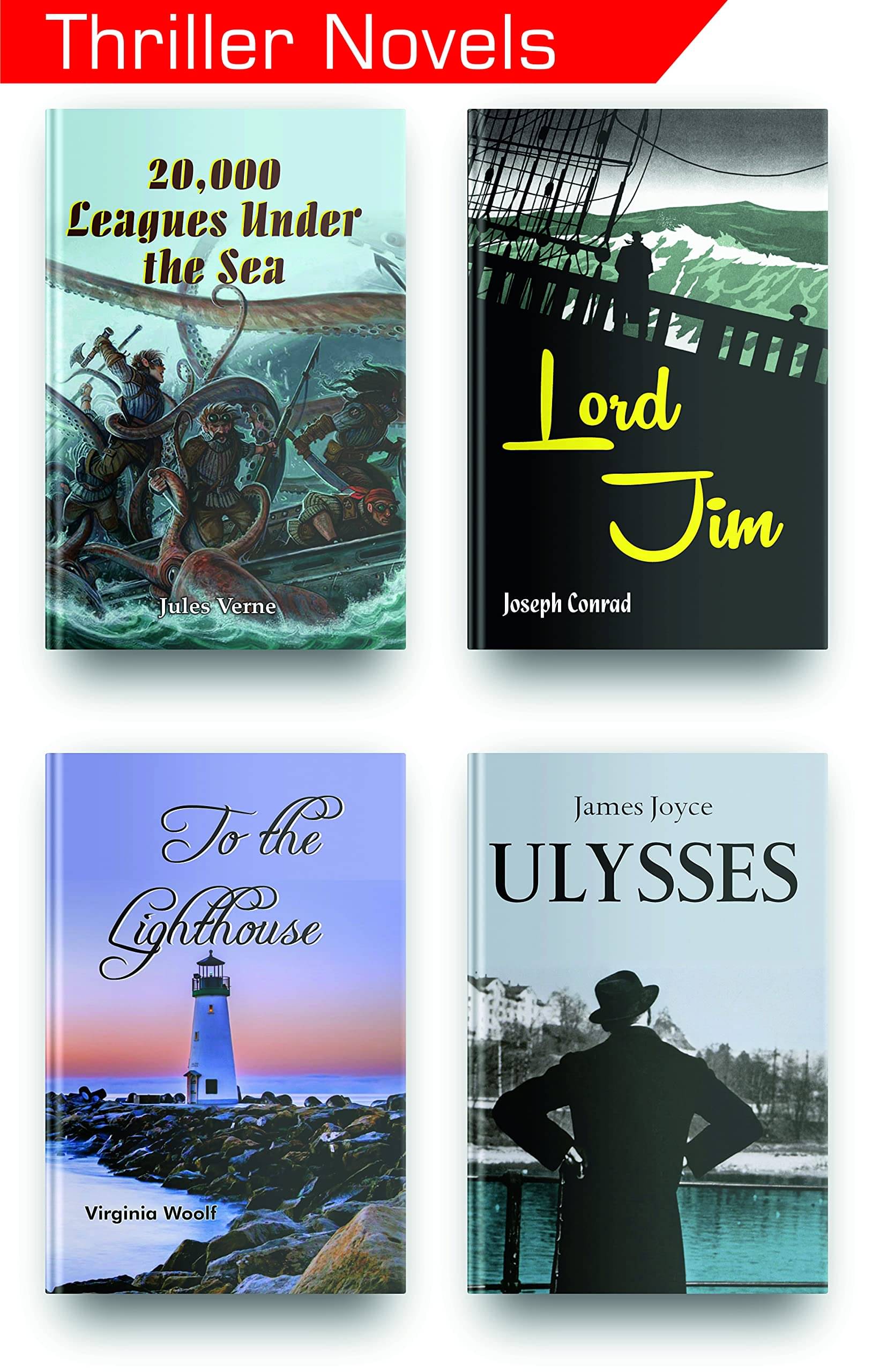 Most Exciting Thriller Novels Set Of 4, This Crime Thriller Books Set Of 4 Includes, To The Lighthouse By Virginia Woolf, Lord Jim By Joseph Conrad, Ulysses By James Joyce, 20000 Leagues Under The Sea Most Exciting Thriller Novels Set Of 4, This Crime Thriller Books Set Of 4 Includes, To The Lighthouse By Virginia Woolf, Lord Jim By Joseph Conrad, Ulysses By James Joyce, 20000 Leagues Under The Sea