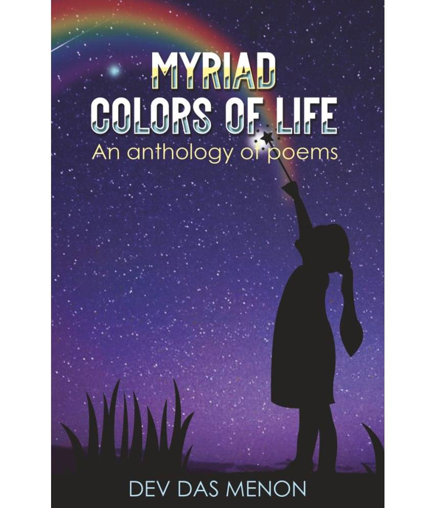     			Myriad Colors of Life
