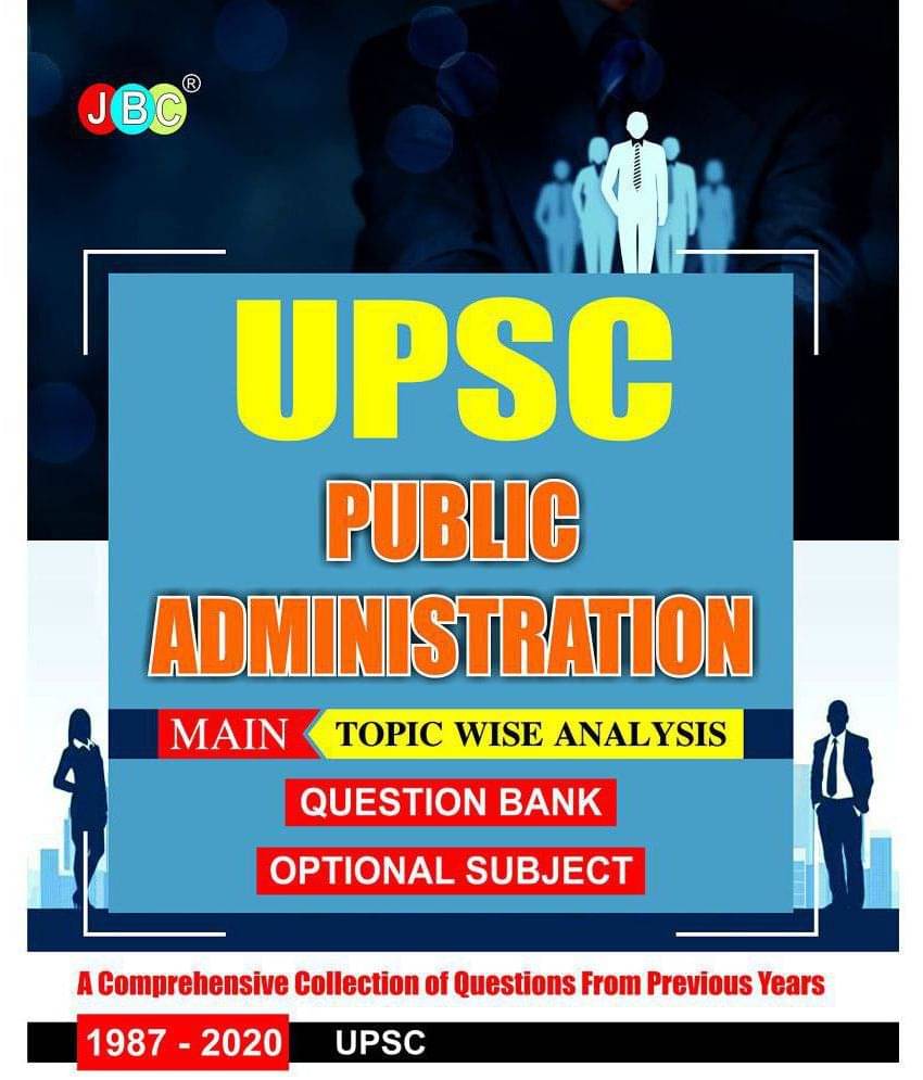     			UPSC | IAS | - MAIN âPUBLIC ADMINISTRATIONâ (OPTIONAL SUBJECT) TOPIC WISE QUESTIONS BANK FOR CIVIL SERVICES EXAMINATION:âPrevious Yearsâ Papers [1987-2020]