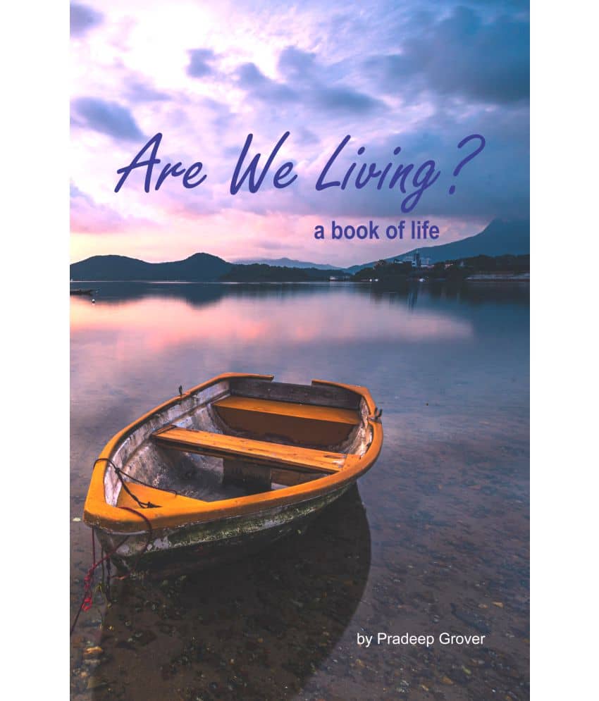 Are We Living? - A Book of Life