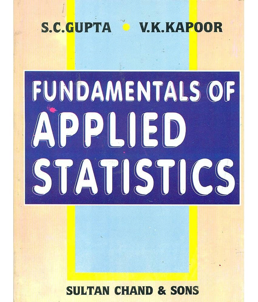 Fundamentals of Applied Statistics BY S.C. GUPTA - Stationery | Buy online on ZillyBuy
