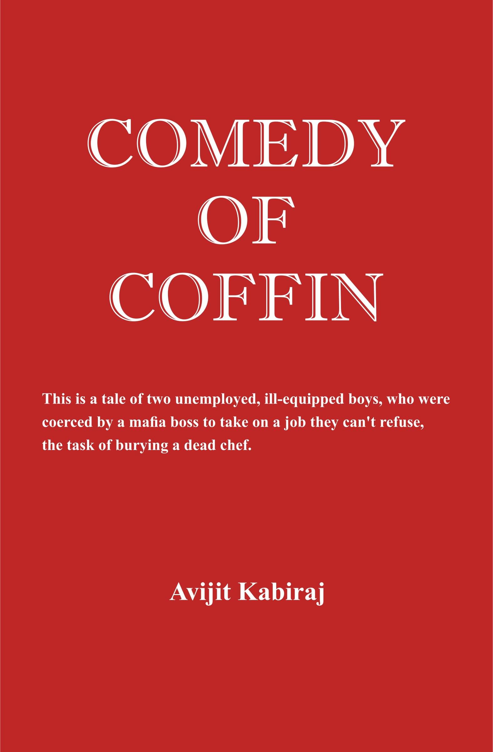     			Comedy of Coffin