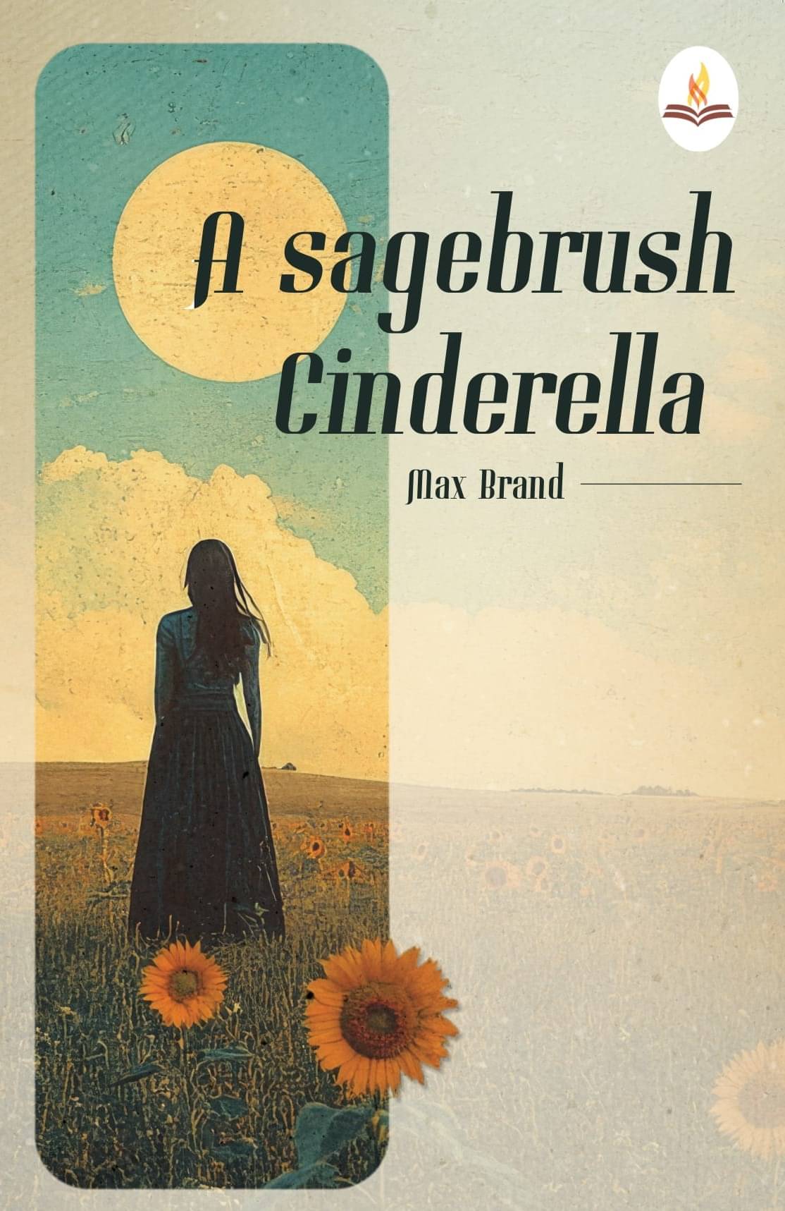     			A Sagebrush Cinderella
