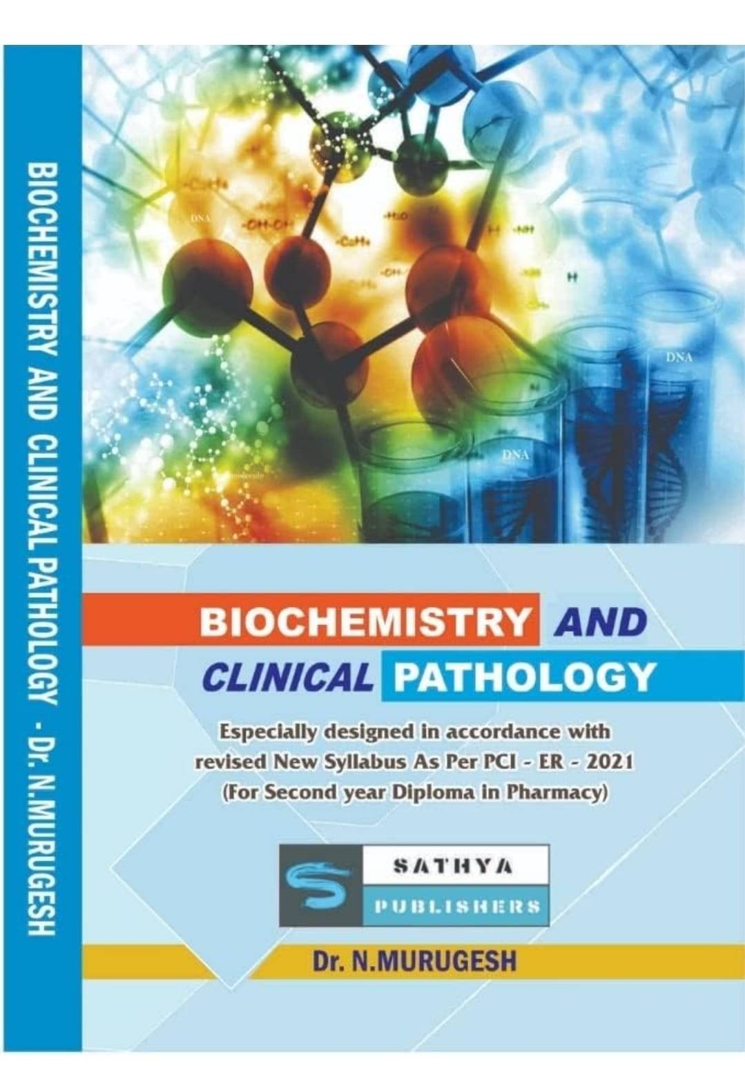 Biochemistry & Clinical Pathology (For Second Year Diploma in Pharmacy,ER 2021) Paperback – Touch & Feel, 31 May 2022 by Dr.N.Murugesh (Author) Biochemistry & Clinical Pathology (For Second Year Diploma in Pharmacy,ER 2021) Paperback – Touch & Feel, 31 May 2022 by Dr.N.Murugesh (Author)