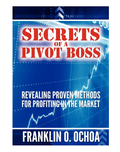 Bestselling Book Secrets of a Pivot Boss : Revealing Proven Methods for Profiting in the Market By Franklin O. Ochoa Bestselling Book Secrets of a Pivot Boss : Revealing Proven Methods for Profiting in the Market By Franklin O. Ochoa