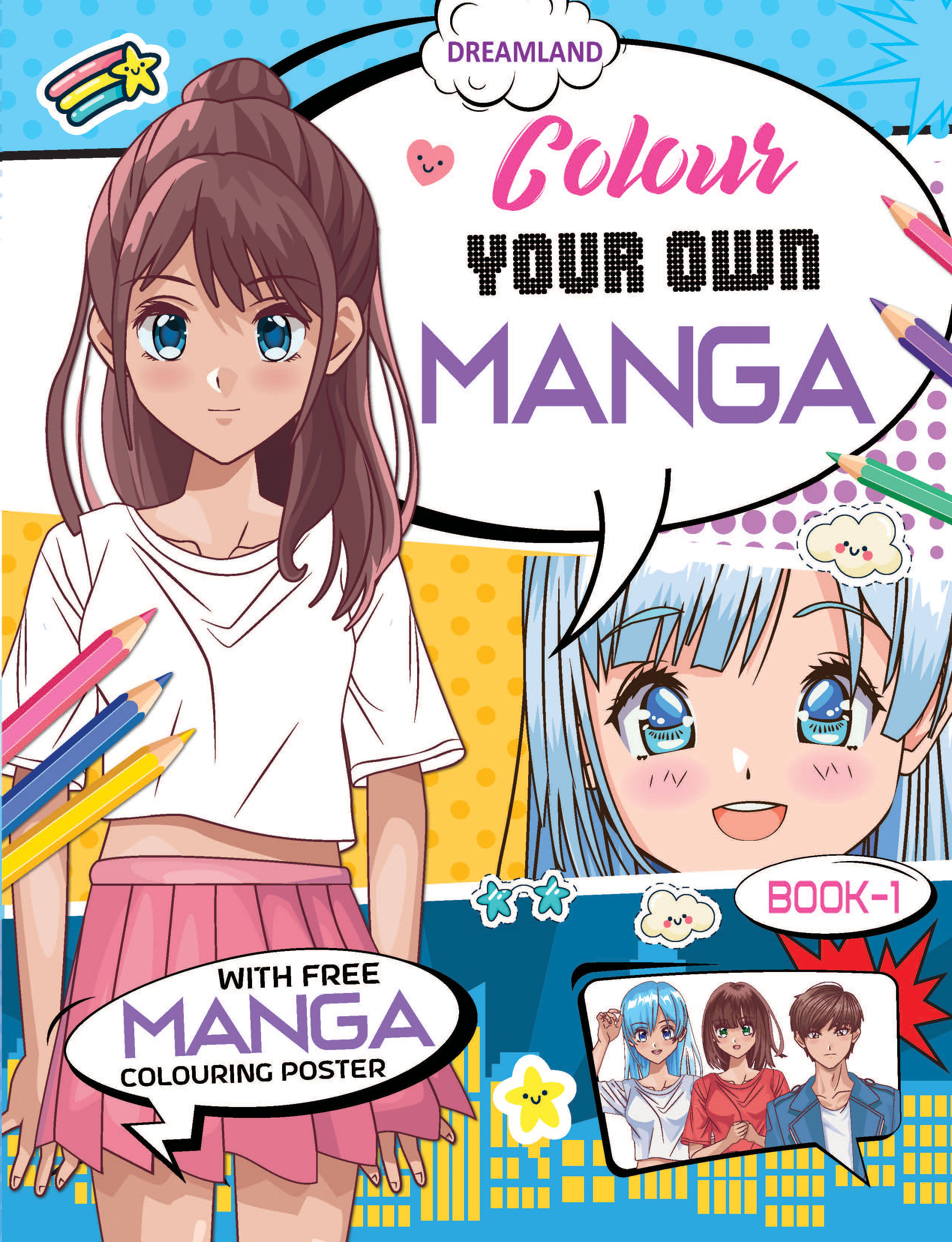 Colour Your Own Manga Book 1 With Free Manga Colouring Poster Age 4+ Colour Your Own Manga Book 1 With Free Manga Colouring Poster Age 4+