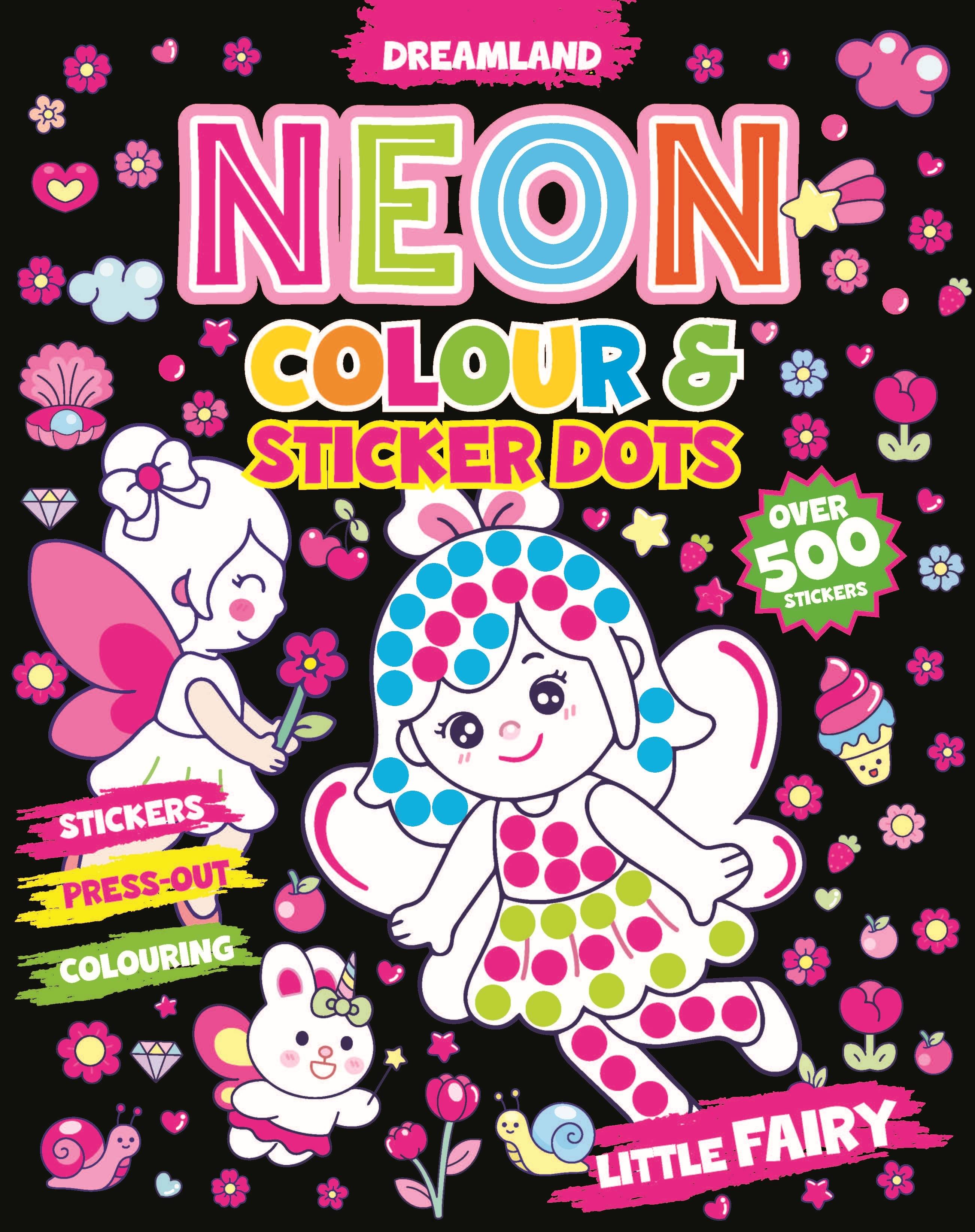 Little Fairy Neon Colour and Sticker Dots Book Over 500 Stickers Little Fairy Neon Colour and Sticker Dots Book Over 500 Stickers