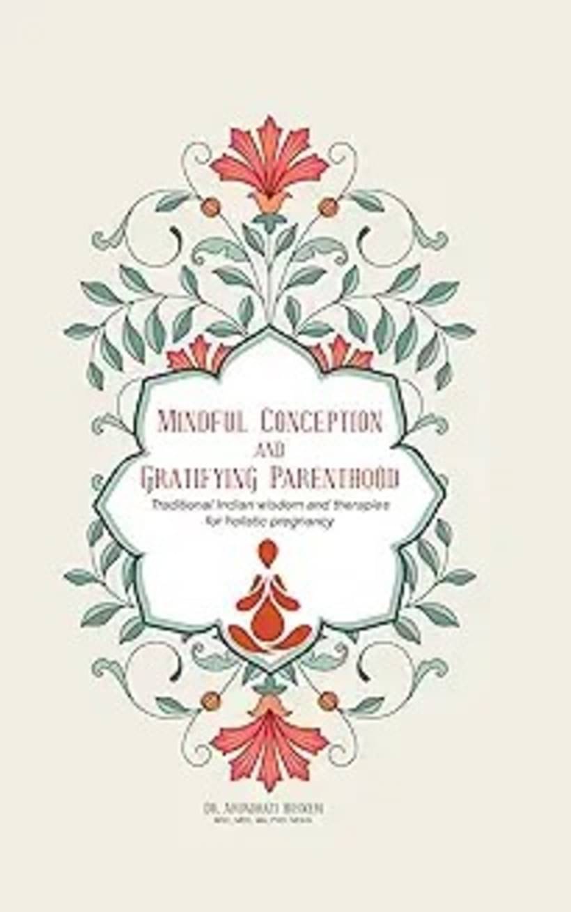 Mindful Conception & Gratifying Parenthood (English) Mindful Conception & Gratifying Parenthood (English)