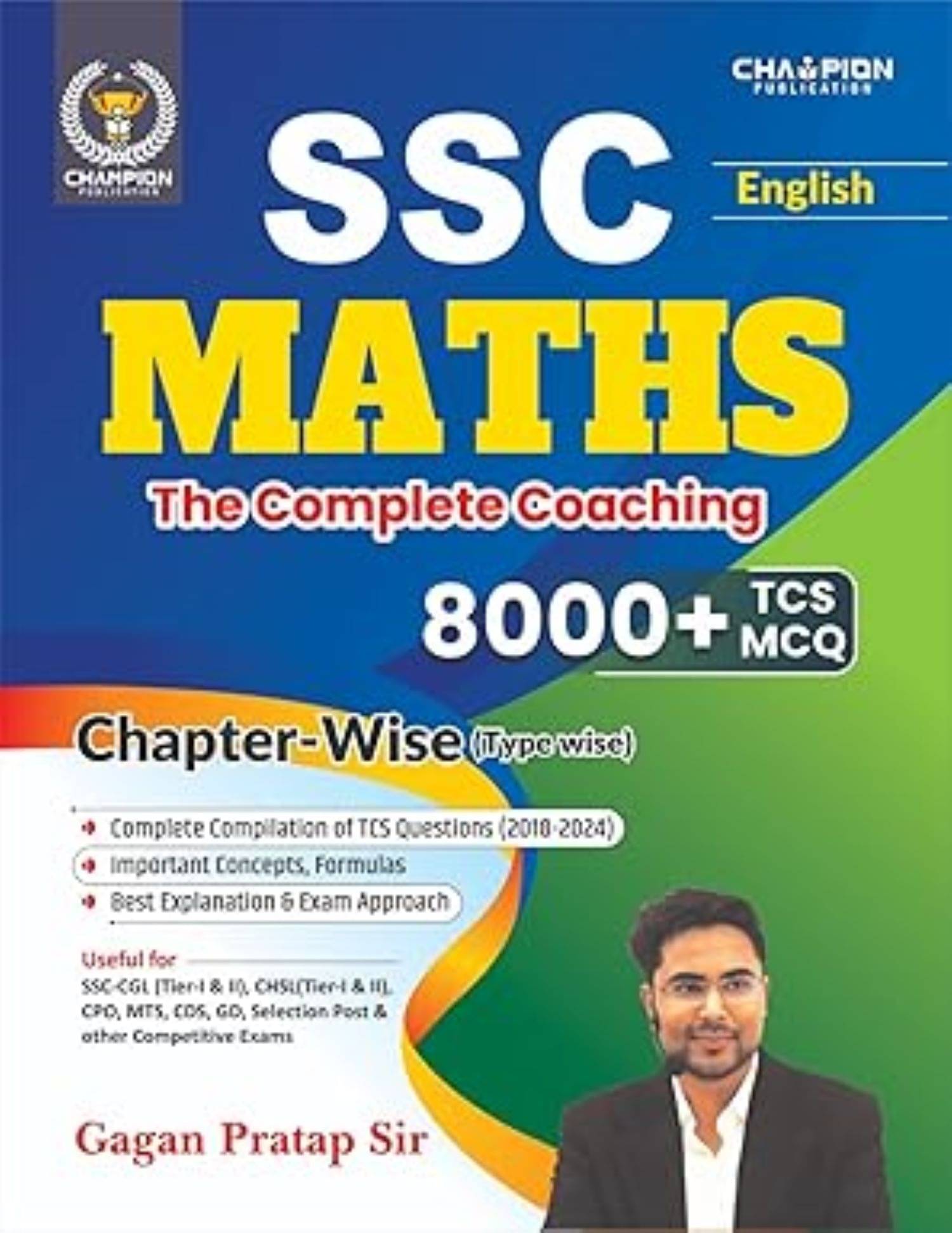 SSC Maths 2025: The Complete Coaching, 8000+ TCS MCQ, Chapter-Wise (Type-wise), Gagan Pratap Sir SSC Maths 2025: The Complete Coaching, 8000+ TCS MCQ, Chapter-Wise (Type-wise), Gagan Pratap Sir