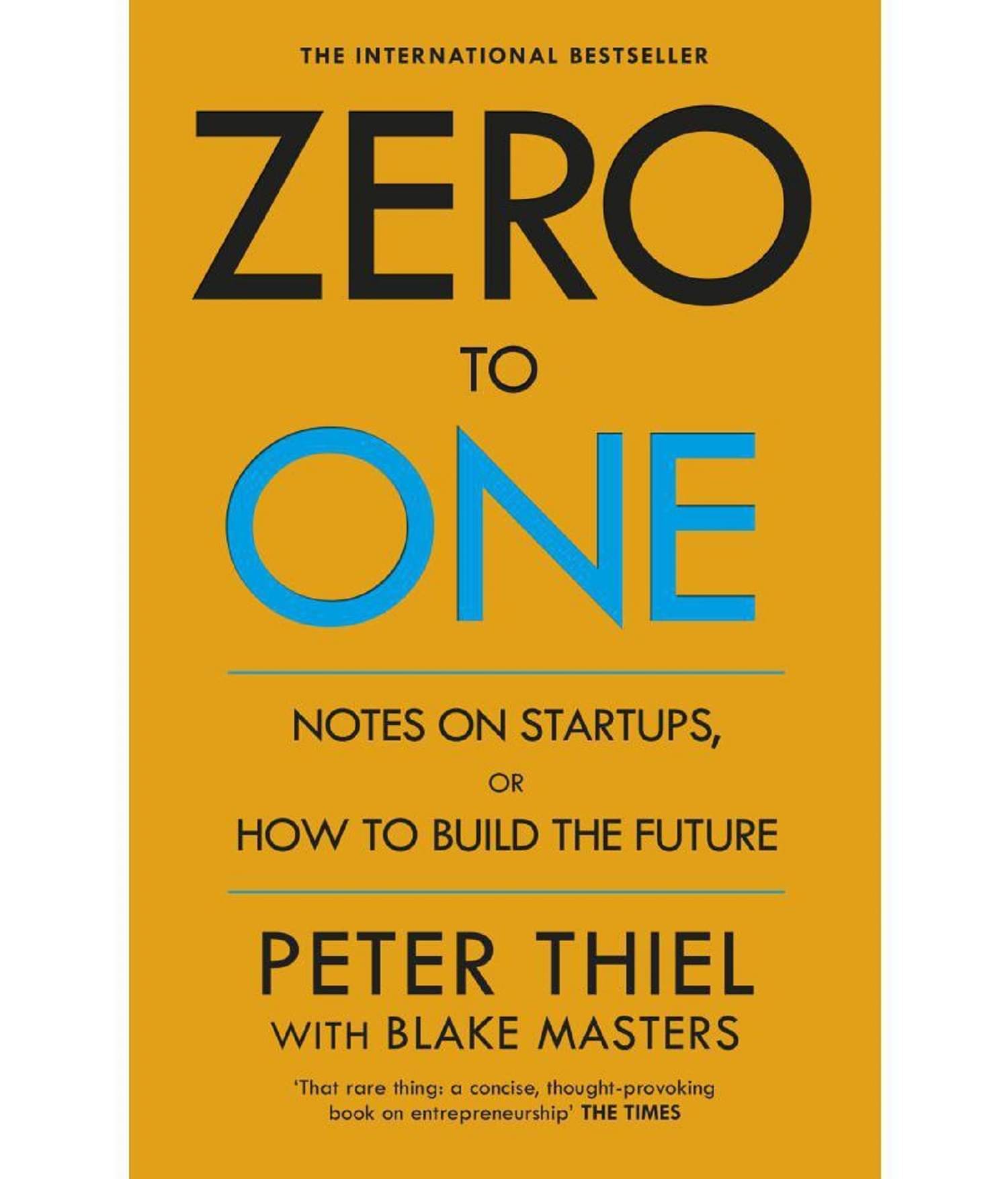 Zero to One - Notes on Start Ups, or How to Build the Future (English, Paperback, Masters Blake) Zero to One - Notes on Start Ups, or How to Build the Future (English, Paperback, Masters Blake)