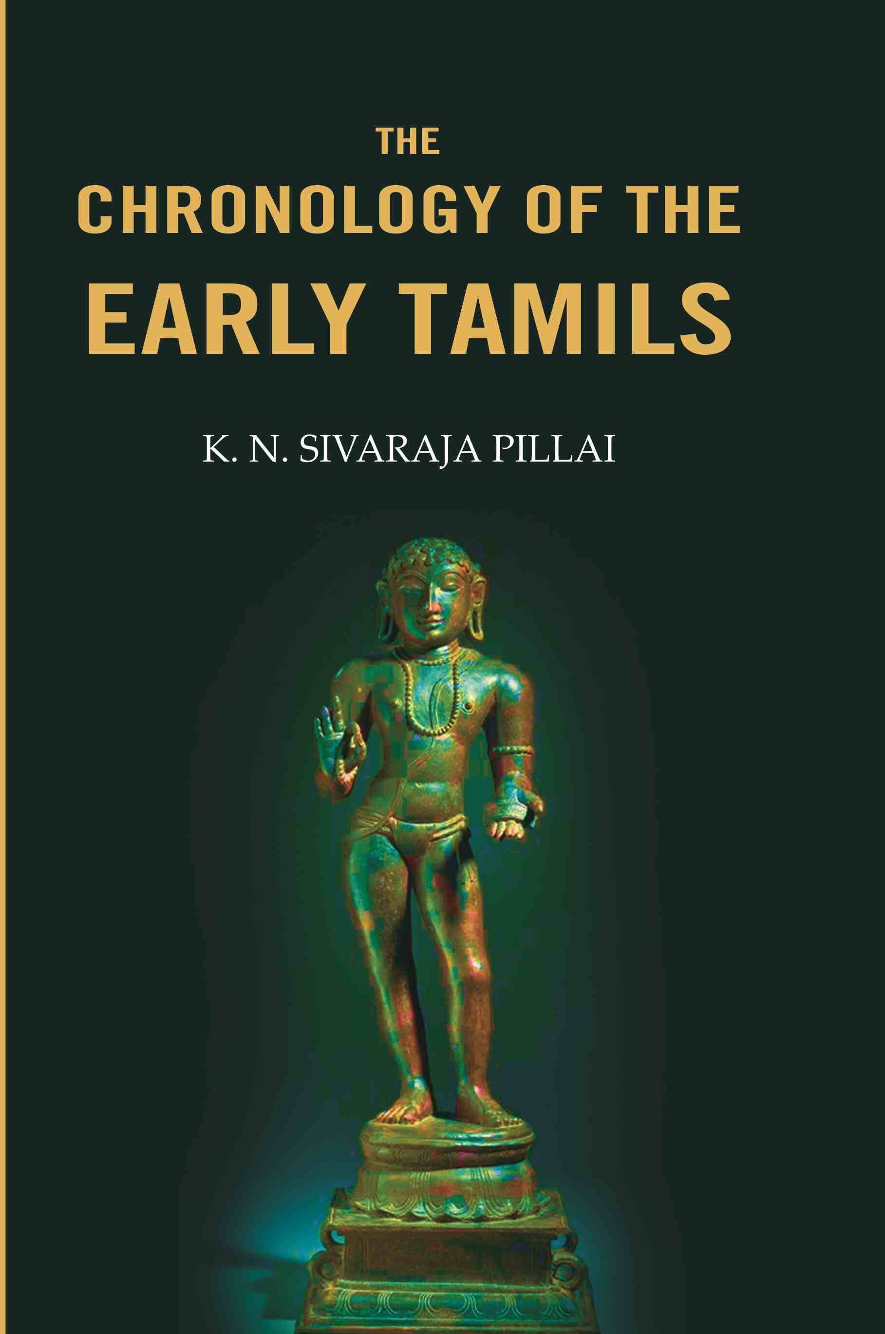    			The Chronology of the Early Tamils [Hardcover]