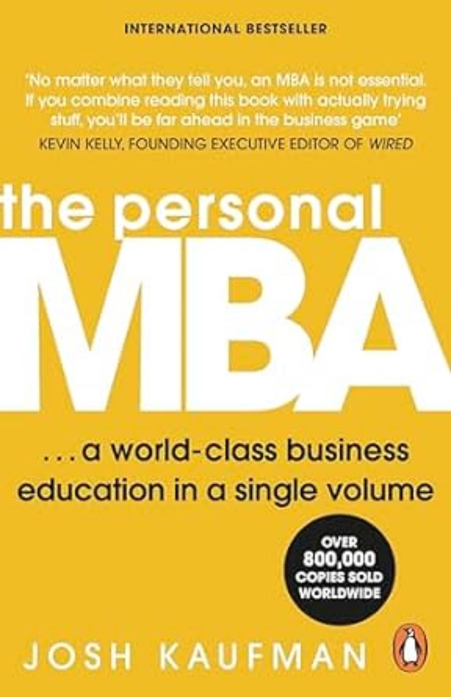 The Personal MBA : A World-Class Business Education in a Single Volume Paperback – 1 January 2012 The Personal MBA : A World-Class Business Education in a Single Volume Paperback – 1 January 2012